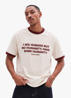 HAVE HUMANITY RINGER TEE