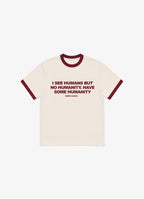 HAVE HUMANITY RINGER TEE