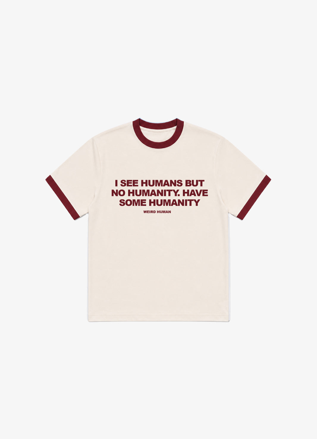HAVE HUMANITY RINGER TEE