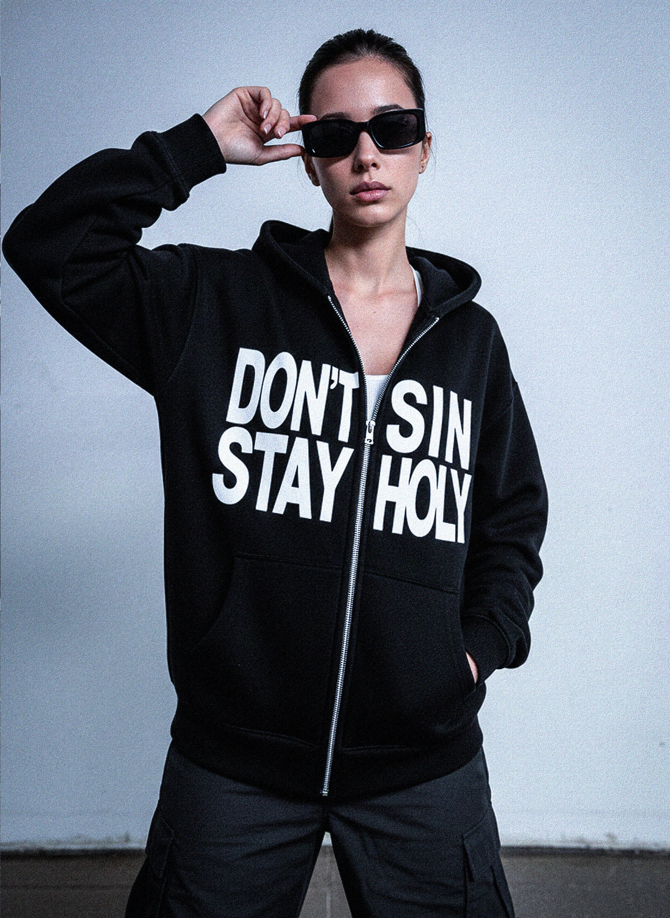 DON'T SIN STAY HOLY BLACK ZIP-UP HOODIE